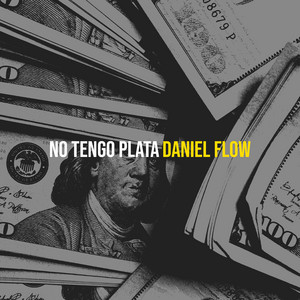 Daniel Flow - No Tengo Plata