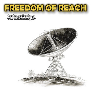 Freedom of Reach by Ted Mccloskey, Veronica Auger