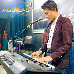 Aguilas De Fuego - Con libertad vamos alabar-Concert