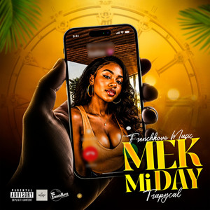 Mek Mi Day by Trapycal