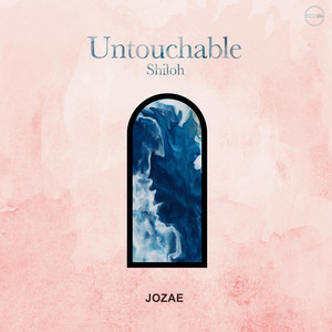 Jozae - Untouchable (Shiloh)