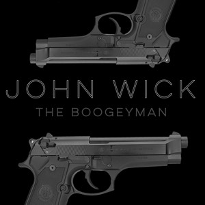 John Wick (The Boogeyman) by Daddyphatsnaps