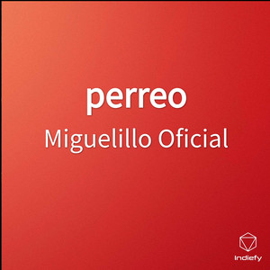 Miguelillo Oficial - Perreo