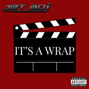 It's a Wrap by Jet Boi, Motion Boy Lacy