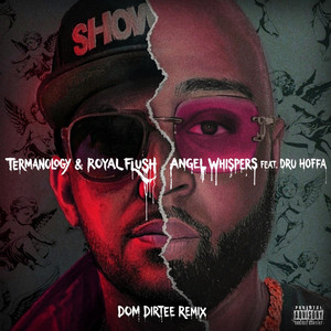 Angel Whispers - Remix by Termanology, Royal Flush, Dru Hoffa