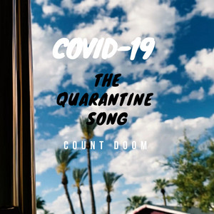 Count Doom - Covid-19 (The Quarantine Song)