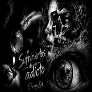 Sufrimientos de un Adicto by ShadowKid-72