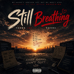 Still Breathing by Real Young Jay, Chiedi