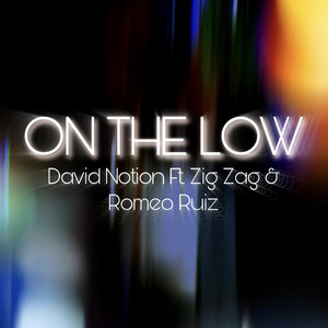 On the Low (feat. Zig Zag & Romeo Ruiz)