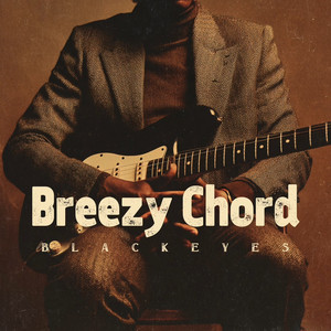 Breezy Chord by Blackeyes
