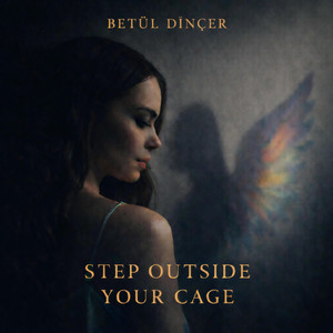 Step Outside Your Cage