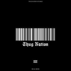 Thugnation by Real Boss