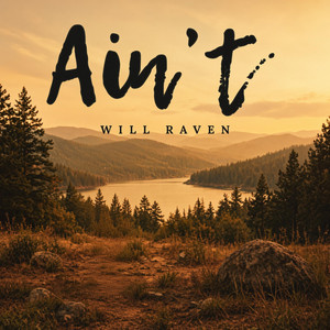 Ain’t by Will Raven
