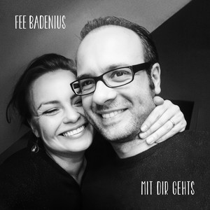 Mit Dir geht's by Fee Badenius