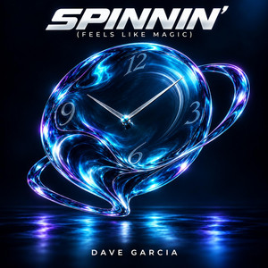 Spinnin' (Feels Like Magic) by Dave Garcia