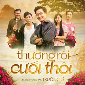Thương Rồi Cưới Thôi by Trường Lê