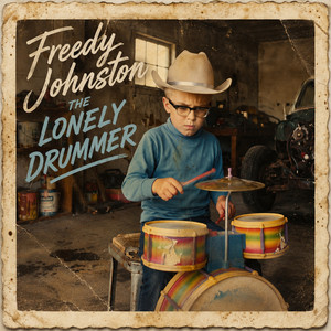 The Lonely Drummer by Freedy Johnston