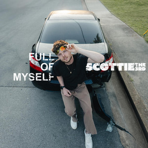 FULL OF MYSELF by Scottie the 3rd