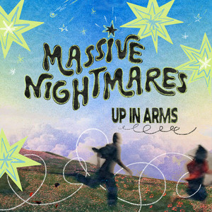 Up In Arms by Massive Nightmares