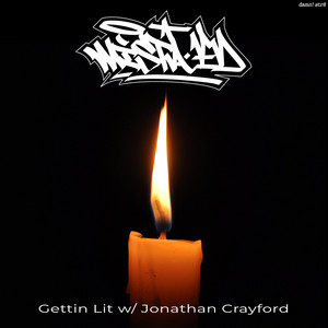Gettin Lit by Mista Ed, Jonathan Crayford
