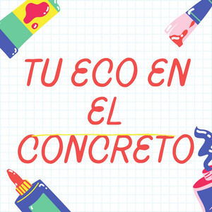 Tu Eco en el Concreto by eminenvic