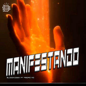 Manifestando by Bloodnigga twz, PEDROMO AKA KATARI