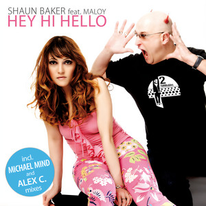Hey Hi Hello - Club Edit by Shaun Baker, Maloy
