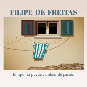 Filipe de Freitas - El Tipo No Puede Cambiar de Pasión