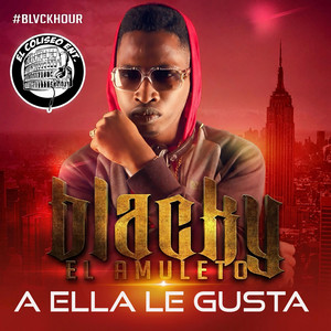 A Ella Le Gusta by Blacky el Amuleto