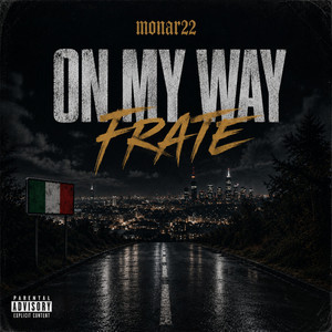 ON MY WAY FRATE by m.o.n.a.r22