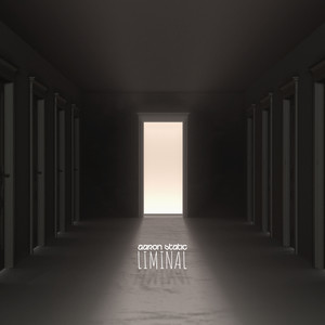 Liminal by Aaron Static