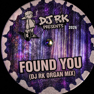 Found You by Dj RK