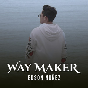 Edson Nuñez - Way Maker