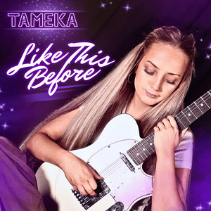 Like This Before by Tameka