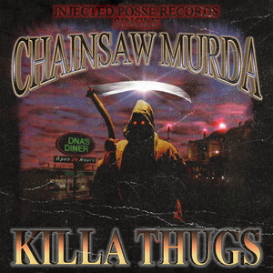KILLA THUGS by Chainsaw Murda