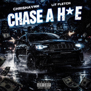 Chase A Hoe by chrishavnn, Lit Fletch