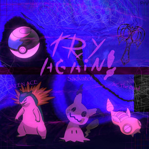Try Again! (phxlxp) by Sadvato!, Jalen Ace, AC The Bard