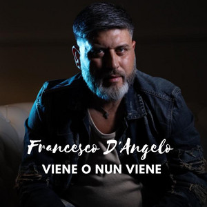 Francesco D'angelo - Viene O Nun Viene
