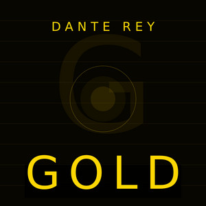 Gold by DANTE REY