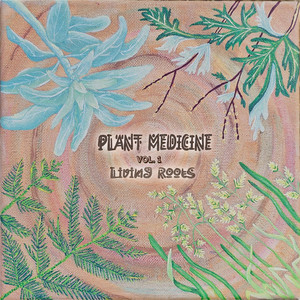 Plant Medicine, Vol. 1