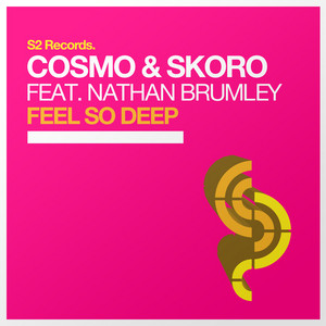 Feel so Deep - Alexey Lexx Remix by Cosmo & Skoro, Nathan Brumley, Alexey Lexx