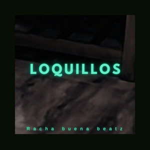 loquillos by Racha Buena Beatz