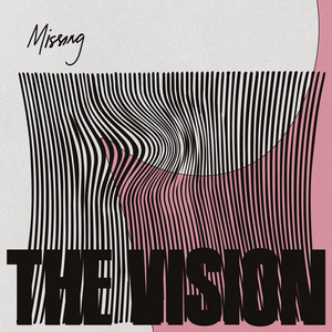 The Vision - Missing (ft. Andreya Triana & Ben Westbeech) (The Maurice Fulton Mix)