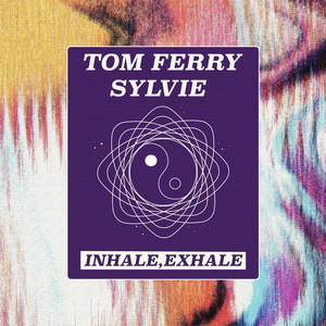 Inhale Exhale by Tom Ferry, Sylvie