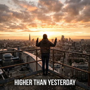Higher Than Yesterday by Jena Grey Guerre