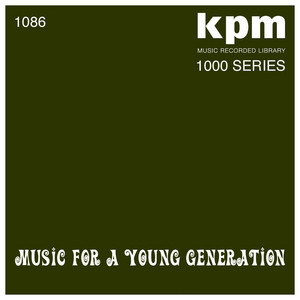 KPM 1000 Series: Music for a Young Generation - Album by Alan