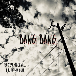 Bang Bang (feat. Emma Cole)