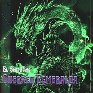 Guerreo Esmeralda by El SamuPay