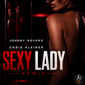 Sexy Lady - Remix by Johnny Novaro, Chris Kleiner