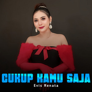 Evis Renata - Cukup Kamu Saja